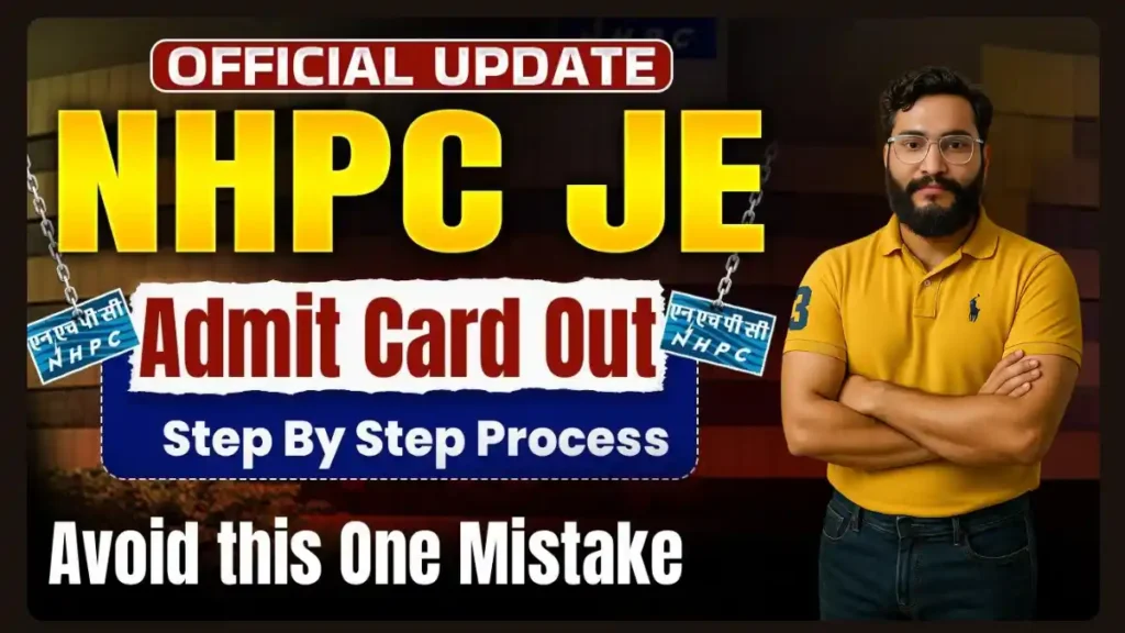 NHPC JE Admit Card 2025
