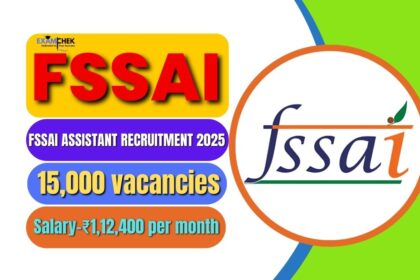 FSSAI Assistant Recruitment 2025