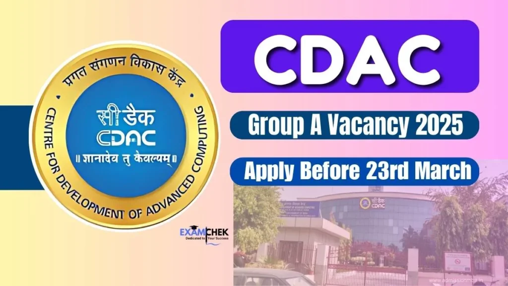 CDAC Group A Vacancy 2025