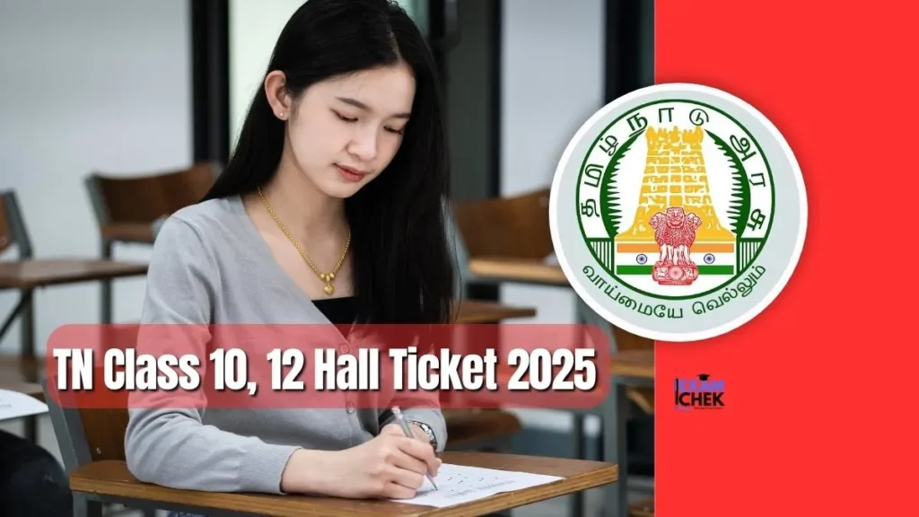 TN Class 10, 12 Hall Ticket 2025