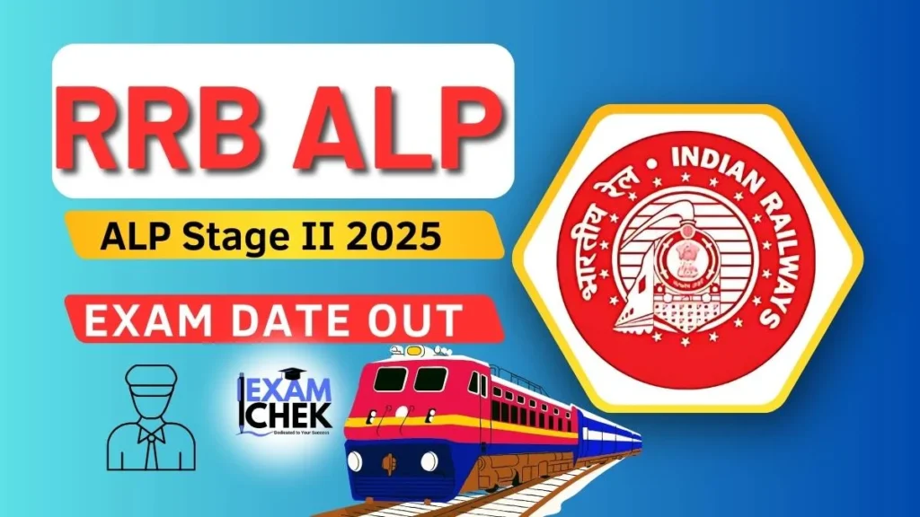 RRB ALP Stage II Exam Date 2025 Out