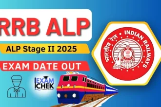 RRB ALP Stage II Exam Date 2025 Out