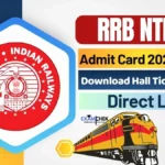 RRB NTPC Admit Card 2025