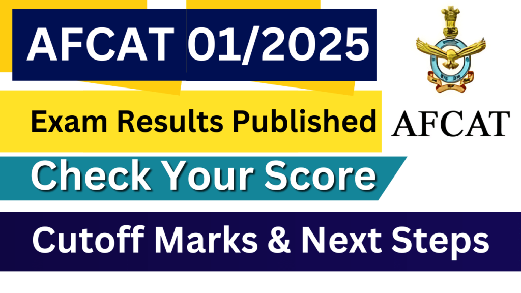 AFCAT 01/2025 Exam Results