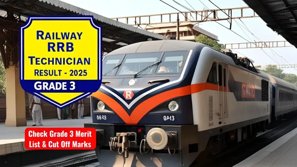 RRB Technician Result 2025 Declared – Check Grade 3 Merit List & Cut Off Marks