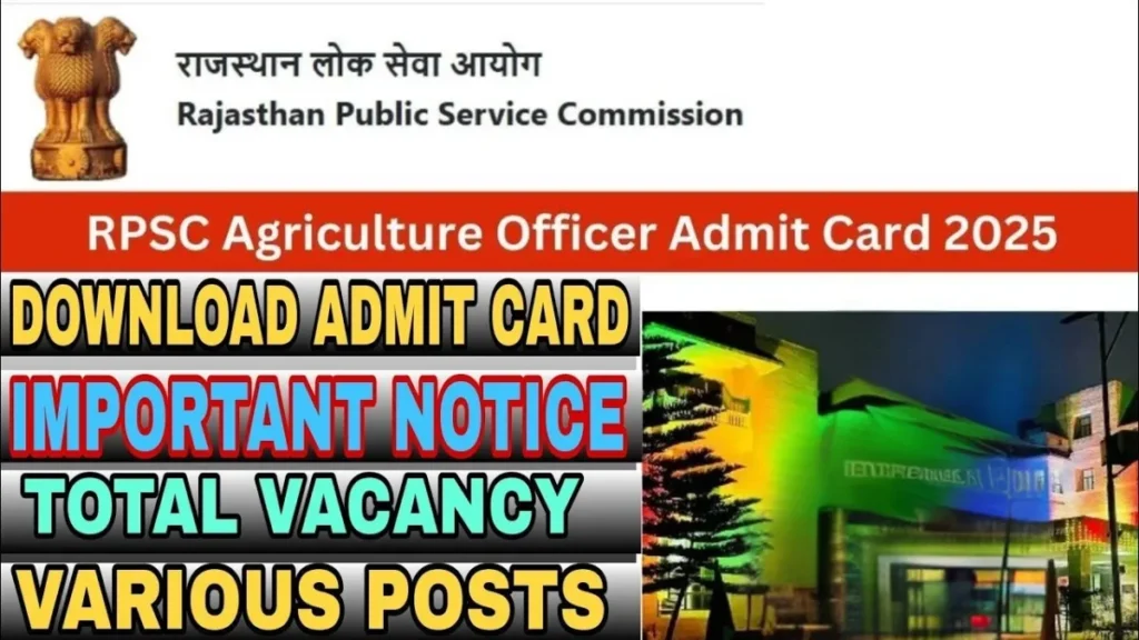RPSC Agriculture Exam Admit Card 2025: 241 पदों पर वैकेंसी, एडमिट कार्ड जारी – अभी डाउनलोड करें