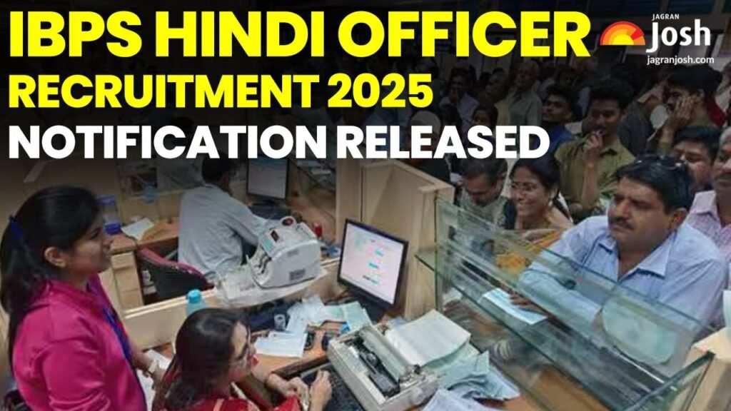 IBPS Hindi Officer Recruitment 2025