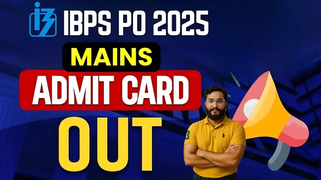 IBPS Probationary Officer PO 15th Mains Admit Card 2025